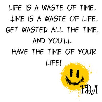 Life is a waste of time (black) Thumbnail